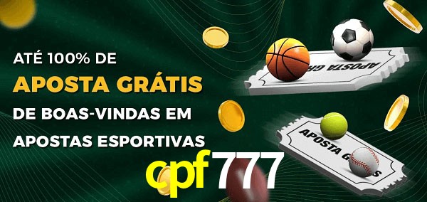 cpf777 Ate 100% de Aposta Gratis